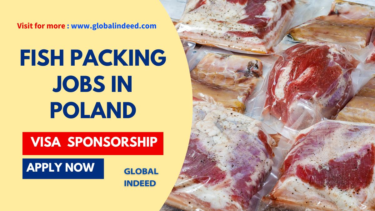 Fish Packing Jobs in Poland with Visa Sponsorship (2024)