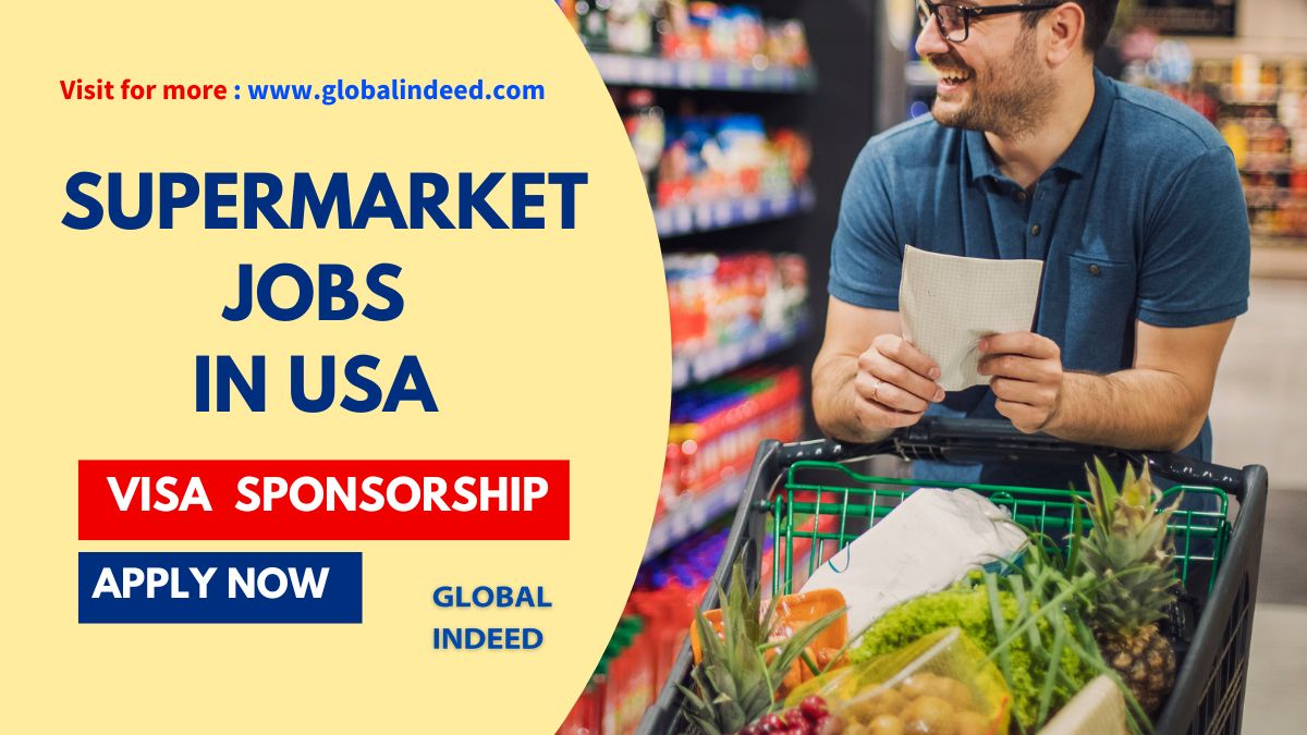Supermarket jobs in USA with visa sponsorship 2024